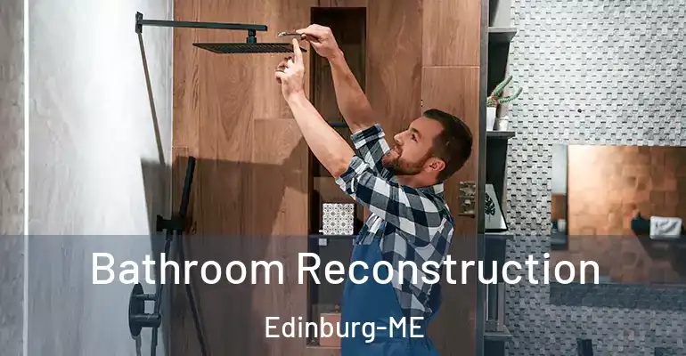 inner Bathroom imggen Bathroom Reconstruction Edinburg-ME