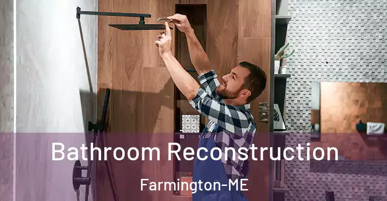 inner Bathroom imggen Bathroom Reconstruction Farmington-ME
