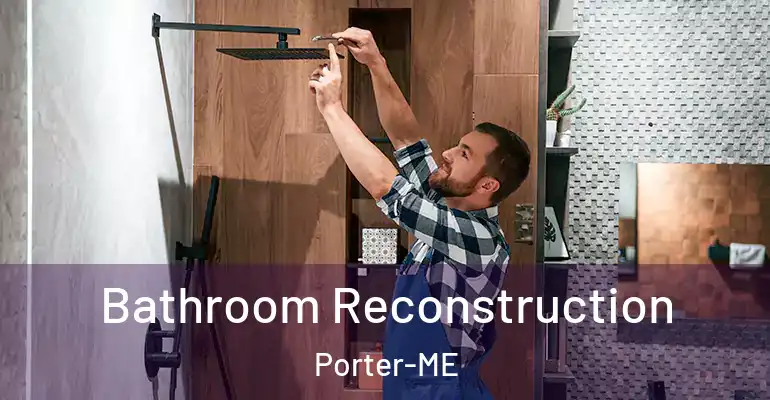 inner Bathroom imggen Bathroom Reconstruction Porter-ME