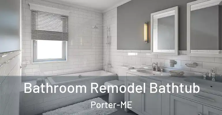inner Bathroom imggen Bathroom Remodel Bathtub Porter-ME