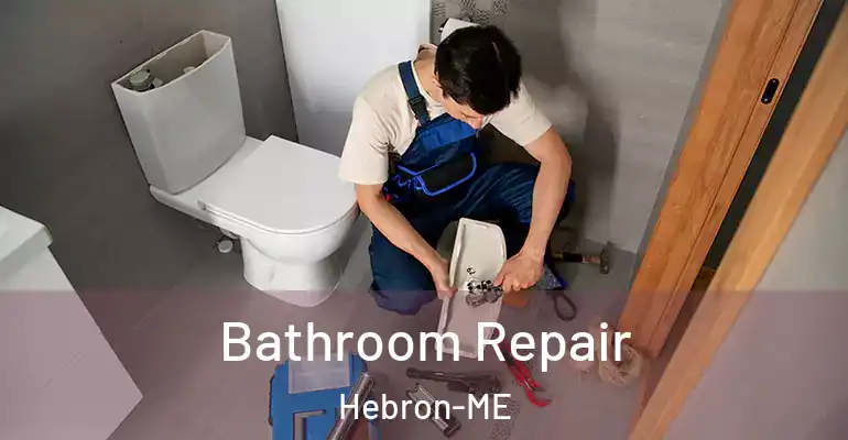 inner Bathroom imggen Bathroom Repair Hebron-ME