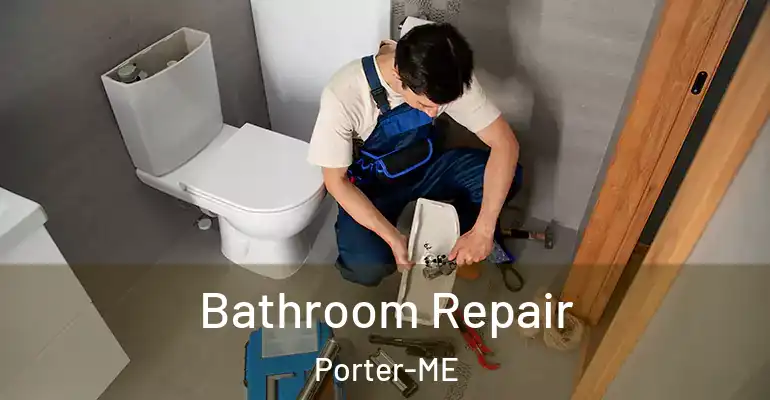 inner Bathroom imggen Bathroom Repair Porter-ME