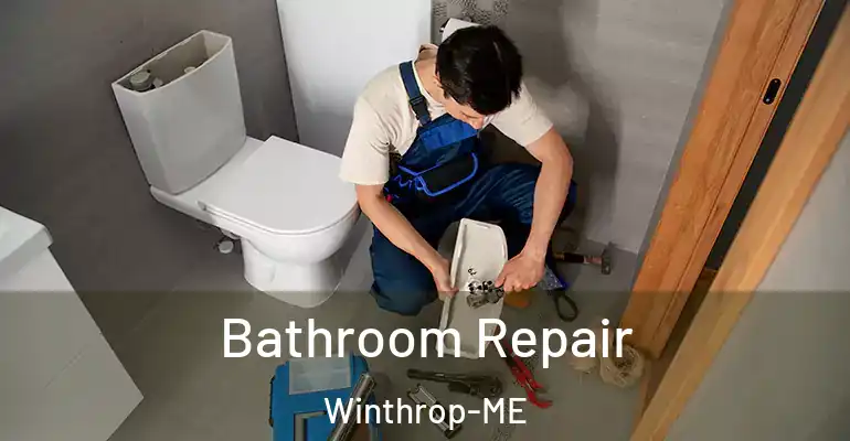 inner Bathroom imggen Bathroom Repair Winthrop-ME