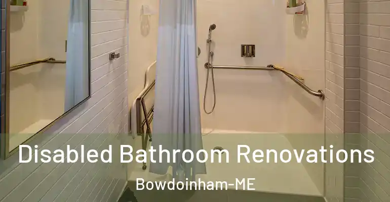 inner Bathroom imggen Disabled Bathroom Renovations Bowdoinham-ME
