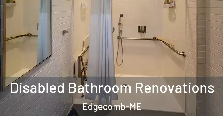 inner Bathroom imggen Disabled Bathroom Renovations Edgecomb-ME