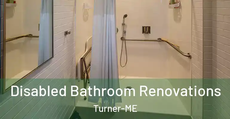 inner Bathroom imggen Disabled Bathroom Renovations Turner-ME