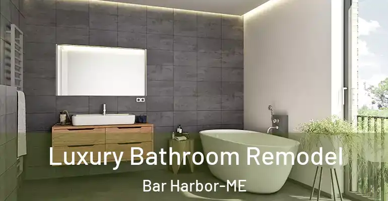 inner Bathroom imggen Luxury Bathroom Remodel Bar Harbor-ME