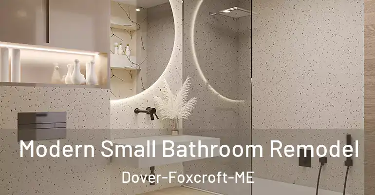 inner Bathroom imggen Modern Small Bathroom Remodel Dover-Foxcroft-ME