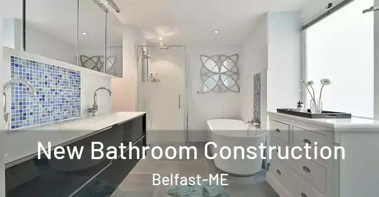 inner Bathroom imggen New Bathroom Construction Belfast-ME