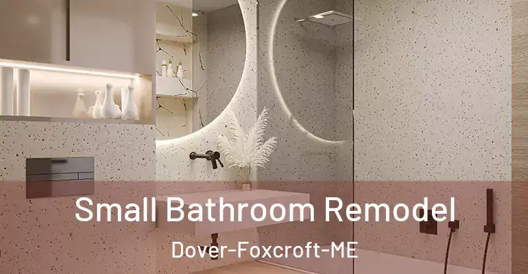 inner Bathroom imggen Small Bathroom Remodel Dover-Foxcroft-ME