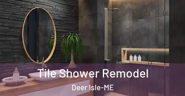 inner Bathroom imggen Tile Shower Remodel Deer Isle-ME